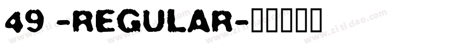49 -Regular字体转换